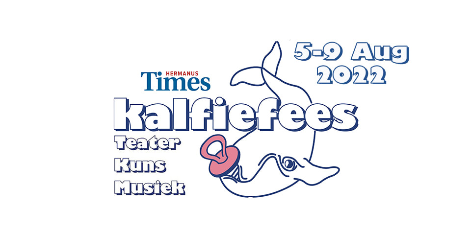 KalfieFees - Afrikaans festival in Hermanus - 5th to 9th August 2022