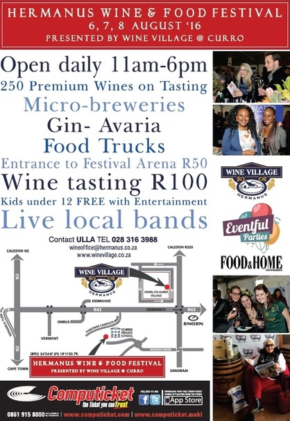 Hermanus Wine and Food Festival - 6th, 7th and 8th August, 2016 - now being held at CURRO school in Sandbaai