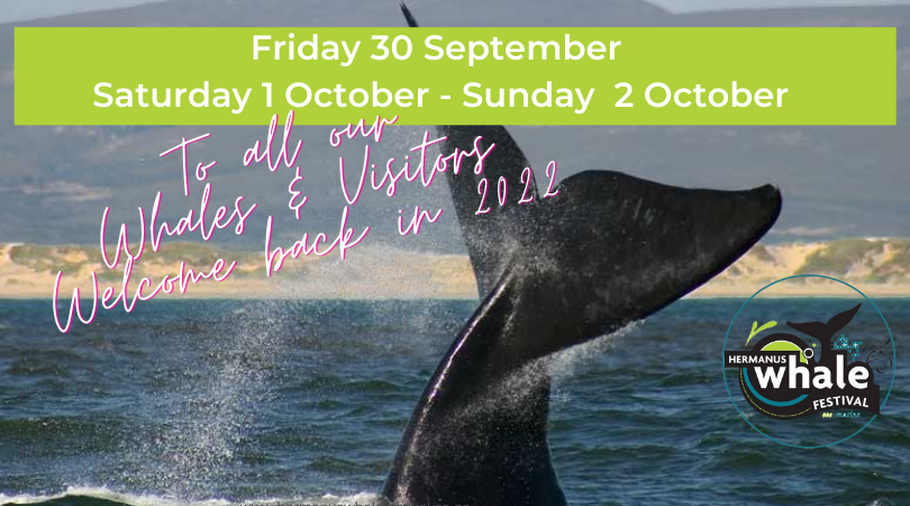 2022 Hermanus Whale Festival is - 30th Sept, 1st and 2nd October, 2022